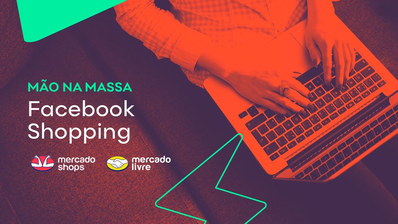 Mão na Massa Configurando Facebook Shopping | Mercado Shops Mercado Livre