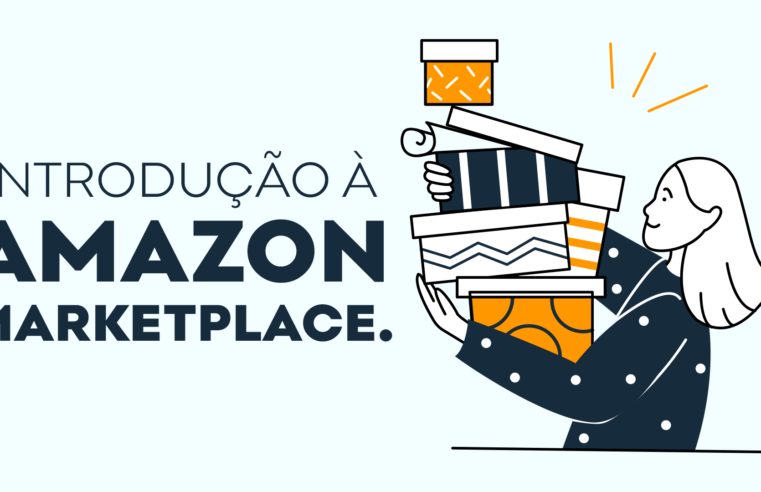 Amazon Marketplace e Seu Impacto no E-commerce Brasileiro