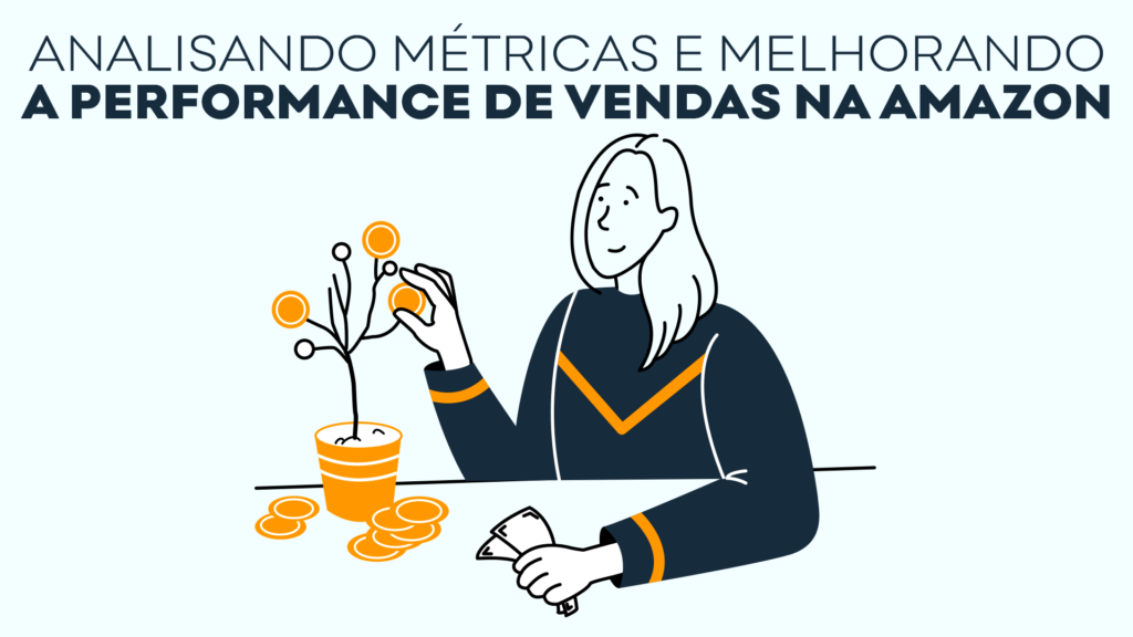 Analisando Métricas e Melhorando a Performance de Vendas na Amazon