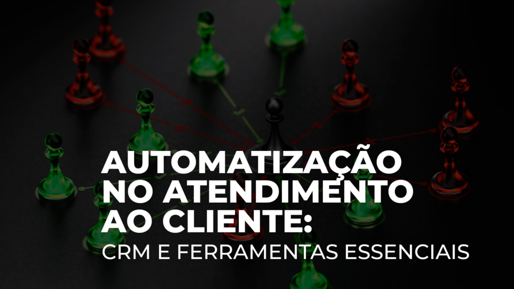 CRM no E-Commerce: A Chave para um Atendimento Personalizado e Eficiente