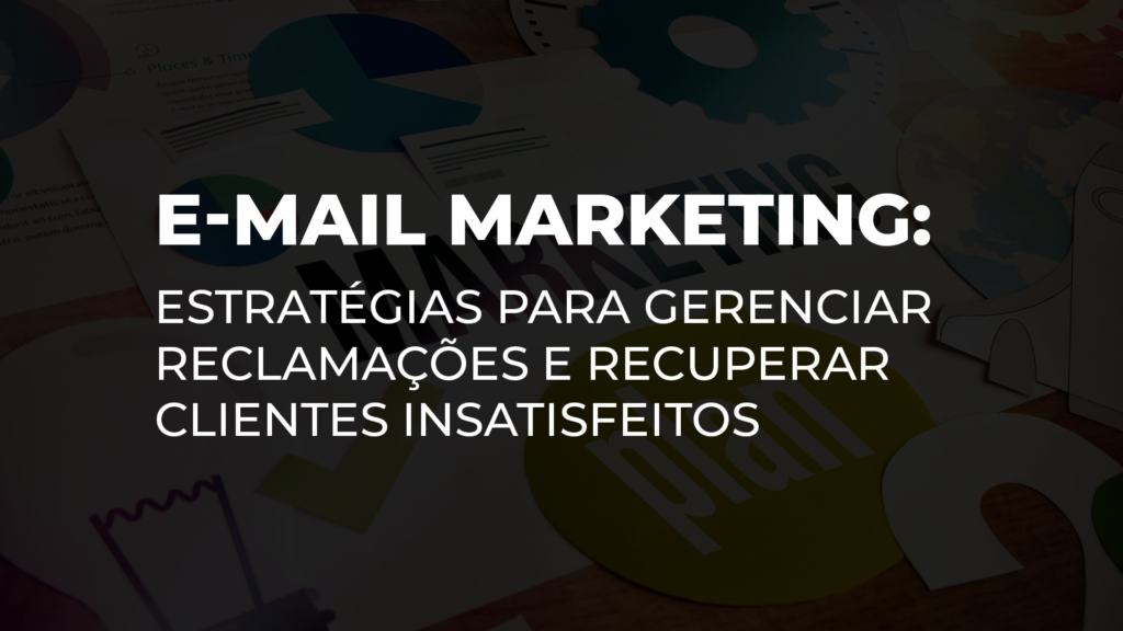 E-mail Marketing: Estratégias Poderosas para seu E-Commerce