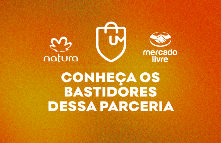 Natura coloca loja na plataforma do Mercado Livre: Conheça os bastidores dessa história.